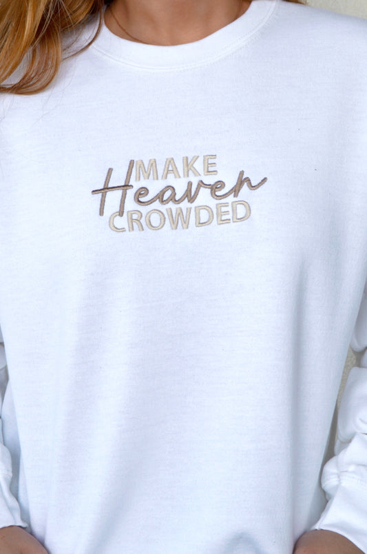 Make Heaven Crowded Embroidered Sweatshirt